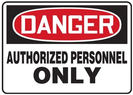 Danger: Authorized Personnel Only Sign