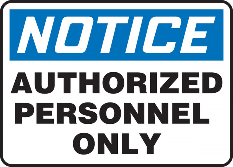 NOTICE - Authorized Personnel Only