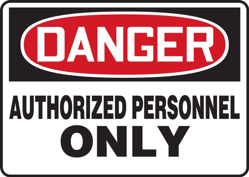 Sign DANGER - Authorized Personnel Only Adhesive/Plastic 7" X 10"